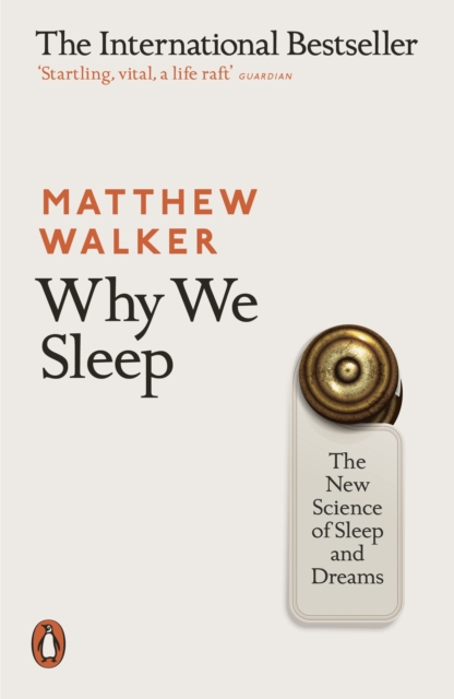 Why We Sleep book cover By MATTHEW WALKER